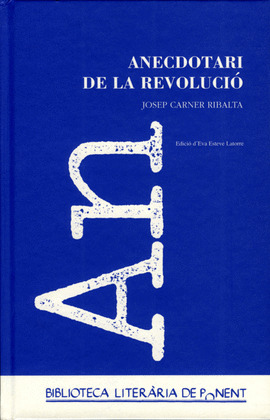 ANECDOTARI DE LA REVOLUCIO. JOSEP CARNER.