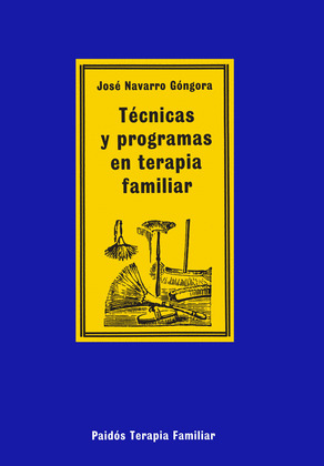 TECNICAS Y PROGRAMAS EN TERAPIA FAMILIAR