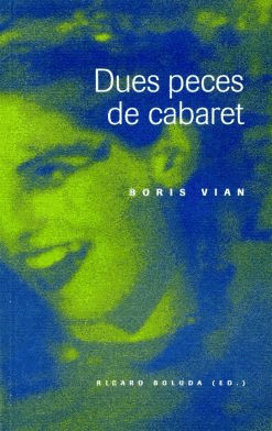 DUES PECES DE CABARET.