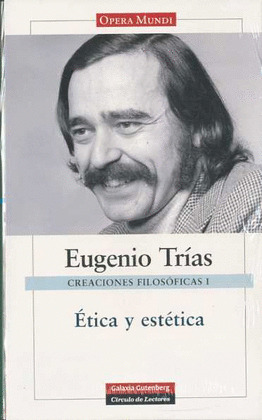 CREACIONES FILOSOFICAS I: ETICA Y ESTETICA