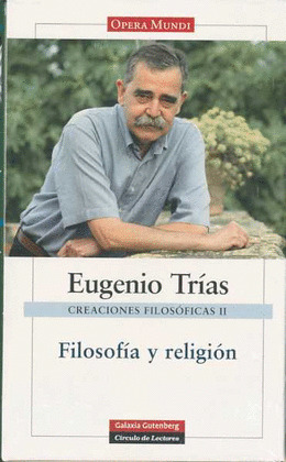 CREACIONES FILOSOFICAS II: FILOSOFIA Y RELIGION