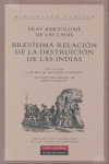 BREVISIMA RELACION DE LA DESTRUCCION DE LAS INDIAS