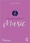 THE PSYCHOLOGY OF MUSIC