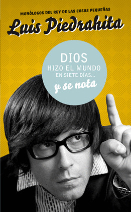 DIOS HIZO EL MUNDO EN SIETE DIAS... Y SE NOTA