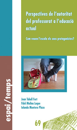 PERSPECTIVES DE L'AUTORITAT DEL PROFESSORAT A L'EDUCACIO ACTUAL.