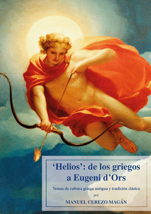 HELIOS: DE LOS GRIEGOS A EUGENI D'ORS.