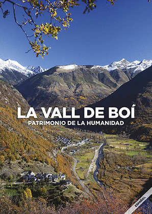 LA VALL DE BOI: PATRIMONIO DE LA HUMANIDAD.
