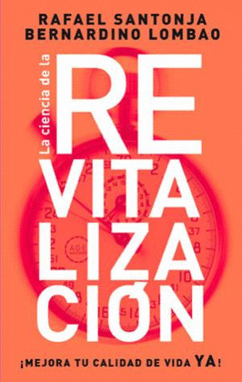 REVITALIZACION (LA CIENCIA DE LA REVITALIZACION)