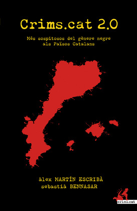 CRIMS.CAT 2.0: MÉS SOPITOSOS DEL GÈNERE NEGRE ALS PAÏSOS CATALANS
