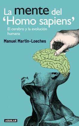 MENTE DEL HOMO SAPIENS, LA