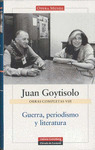 GUERRA, PERIODISMO Y LITERATURA. OBRAS COMPLETAS