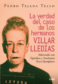 LA VERDAD DEL CASO DE LOS HERMANOS VILLAR LLEDÍAS