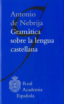 GRAMATICA DE LA LENGUA CASTELLANA
