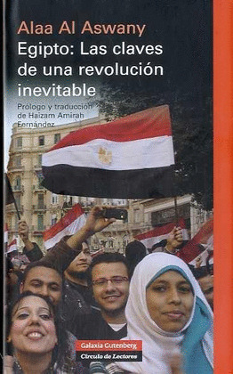 EGIPTO: LAS CLAVES DE UNA REVOLUCION INEVITABLE