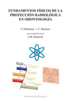 FUNDAMENTOS FISICOS DE LA PROTECCION RADIOLOGICA EN ODONTOLOGIA