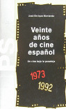 VEINTE AÑOS DE CINE ESPAÑOL