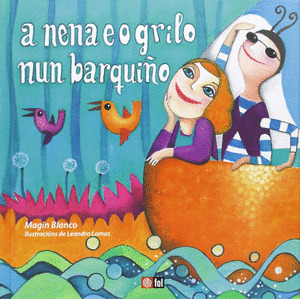 NENA E O GRILO NUN BARQUIÑO, A (LIBRO CON CD)