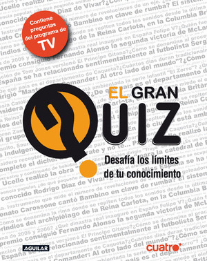 GRAN QUIZ, EL  (CONTIENE LAS PREGUNTAS DEL PROGRAMA DE TELEVISION)