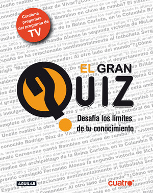 GRAN QUIZ, EL  (CONTIENE LAS PREGUNTAS DEL PROGRAMA DE TELEVISION)