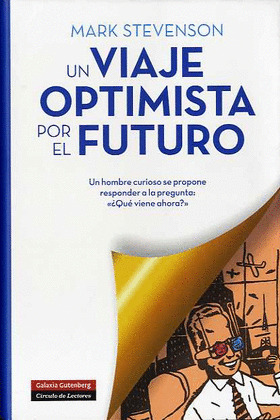 VIAJE OPTIMISTA POR EL FUTURO, UN