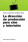 DIRECCION DE LA PRODUCCION PARA CINE Y TELEVISION, LA