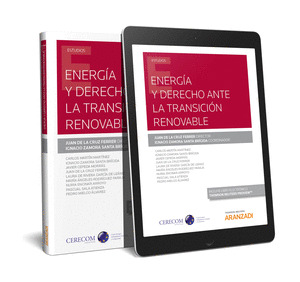 ENERGIA Y DERECHO ANTE LA TRANSICION RENOVABLE (PAPEL + E-BOOK)