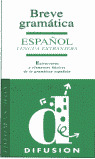 ESPAÑOL: BREVE GRAMATICA