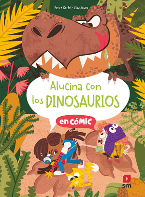 ALUCINA CON LOS DINOSAURIOS EN CÓMIC