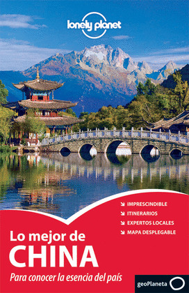 LO MEJOR DE CHINA (GUIA LONELY PLANET, 2011)
