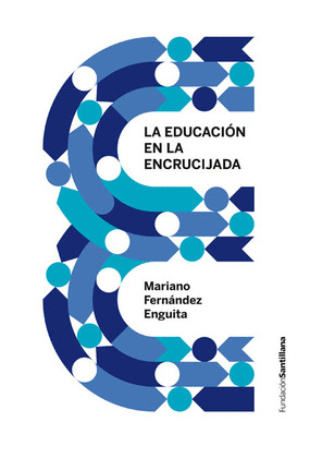 LA EDUCACION ESPAÑOLA EN LA ENCRUCIJADA