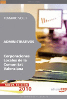 ADMINISTRATIVOS CORPORACIONES LOCALES DE LA COMUNITAT VALENCIANA. TEMARIO VOL. I