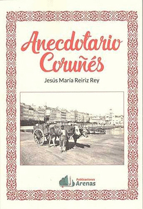 ANECDOTARIO CORUÑÉS
