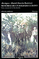 MEMORIAS DE UN SOLDADO CUBANO: VIDA Y MUERTE DE LA REVOLUCIÓN