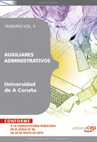 AUXILIAR ADMINISTRATIVO UNIVERSIDAD DE A CORUÑA. TEMARIO VOL. II.
