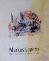 MARKUS LUPERTZ. RETROSPECTIVA 1963-1990