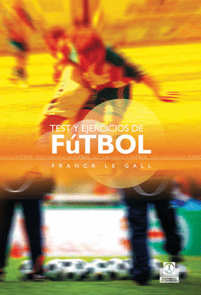 TEST Y EJERCICIOS DE FÚTBOL