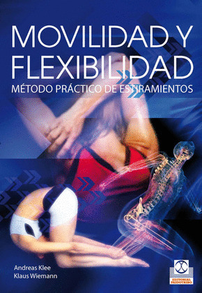 MOVILIDAD Y FLEXIBILIDAD. MÉTODO PRÁCTICO DE ESTIRAMIENTOS (BICOLOR).
