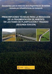 PRESCRIPCIONES TECNICAS PARA LA REDUCCION DE LA FRAGMENTACION DE HABITATS EN LAS