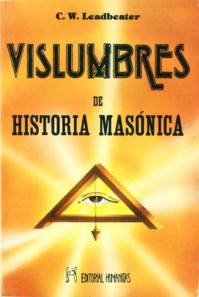 VISLUMBRES DE HISTORIA MASÓNICA