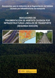 INDICADORES DE FRAGMENTACION DE HABITATS CAUSADA POR INFRAESTRUCTURAS LINEALES D