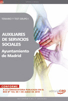 AUXILIARES DE SERVICIOS SOCIALES DEL AYUNTAMIENTO DE MADRID. TEMARIO Y TEST GRUP