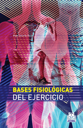 BASES FISIOLÓGICAS DEL EJERCICIO