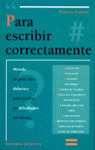 PARA ESCRIBIR CORRECTAMENTE