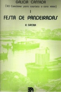 FESTAS DE PANDEIRADAS I. GALICIA CANTADA