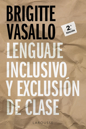 LENGUAJE INCLUSIVO Y EXCLUSION DE CLASE