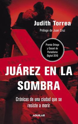 JUAREZ EN LA SOMBRA