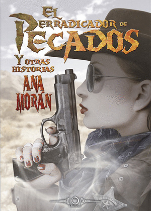 ERRADICADOR DE PECADOS, EL Y OTRAS HISTORIAS
