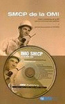 SMCP DE LA OMI. FRASES NORMALIZADAS DE LA OMI PARA LAS COMUNICACIONES MARITIMAS (CON CD-ROM)