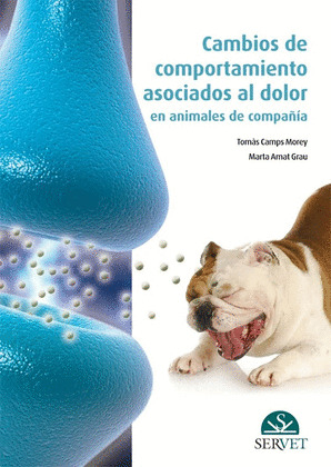 CAMBIOS DE COMPORTAMIENTO ASOCIADOS AL DOLOR EN ANIMALES DE COMPAÑIA