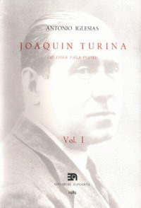 JOAQUÍN TURINA I (SU OBRA PARA PIANO)